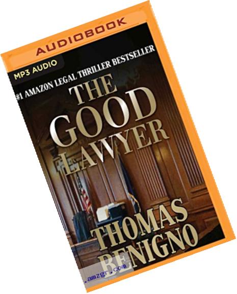 The Good Lawyer: A Novel