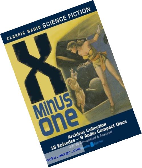 X Minus One (Old Time Radio) (Classic Radio Science Fiction)