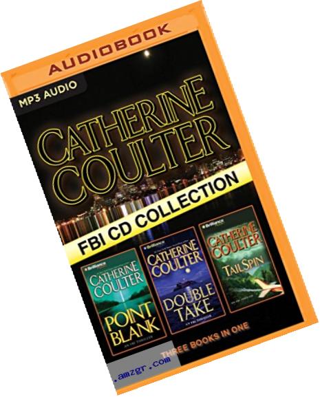 Catherine Coulter - FBI Thriller Series: Books 10-12: Point Blank, Double Take, TailSpin