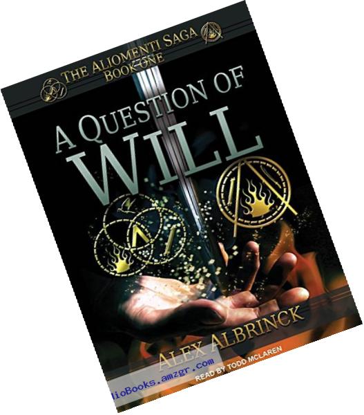A Question of Will (Aliomenti Saga)