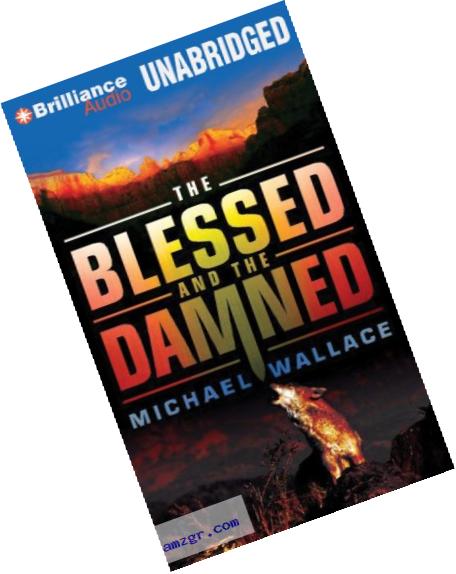 The Blessed and the Damned (Righteous Series)